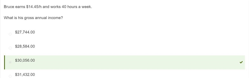 Bruce earns 14.45/h and works 40 hours a week. What is his gross annual income-example-1