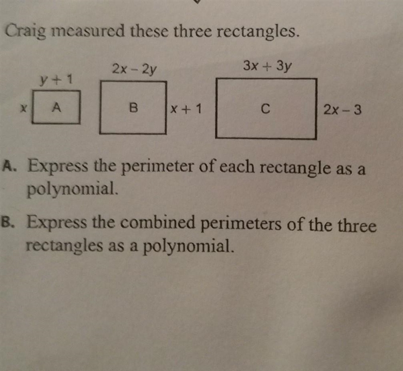 Craig measured these three rectangles.​-example-1