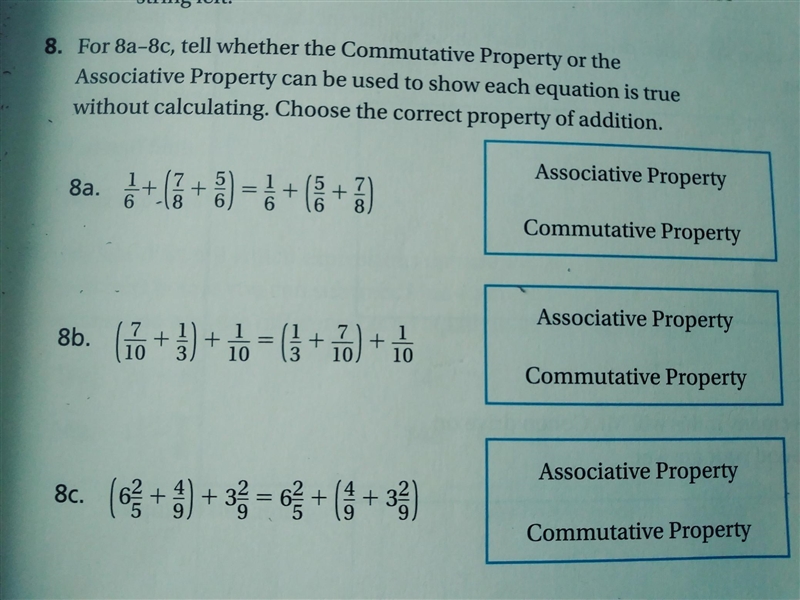 For 8a-8c,tell whether the commutative property or the associative property can br-example-1