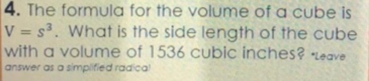 The formula for the volume of a cube is V=s^3. What is the side length of the cube-example-1