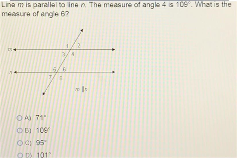 Line m is parallel to line n. The measure of angle 4 is 109°. What is the measure-example-1