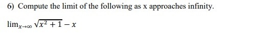 Compute the limit of the following as x approaches infinity. After multiplying both-example-1