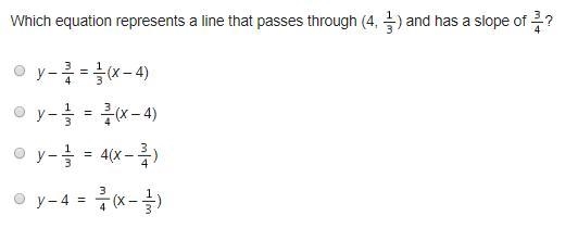 Which equation represents a line that passes through 4 1/3 and has a slope of 3/4 A-example-1