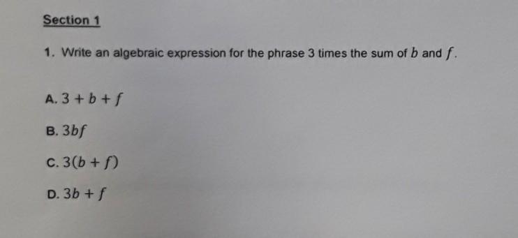 1. write an algebraic expression for the phrase three times the sum of B and F. ​-example-1