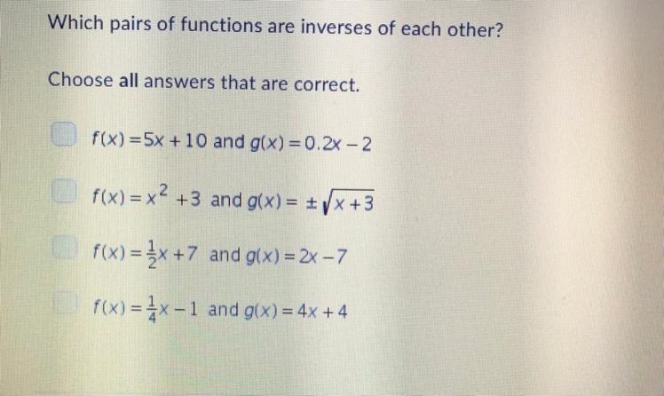 Which pairs of function are inverses of each other? Choose all answers that are correct-example-1