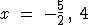 Find the solution to the equation below. 2x^2+3x-20=0-example-4