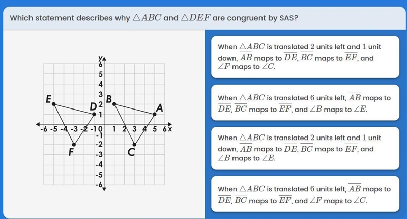 Which statement describes ABC and DEF are congruent by SAS-example-1