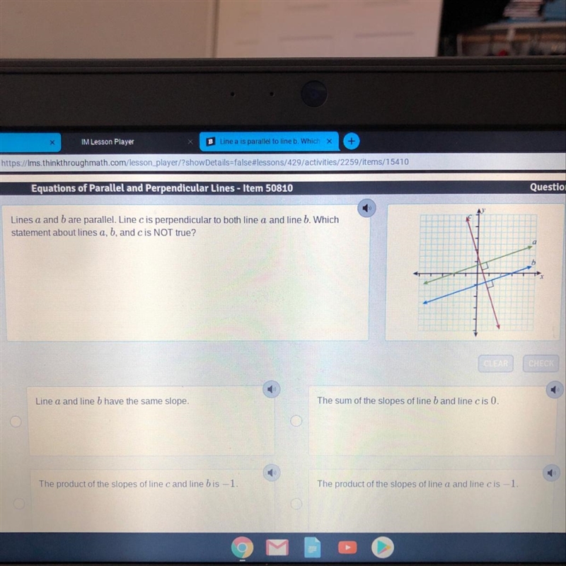 Lines a and b are parallel Line cis perpendicular to both line a and line b. Which-example-1