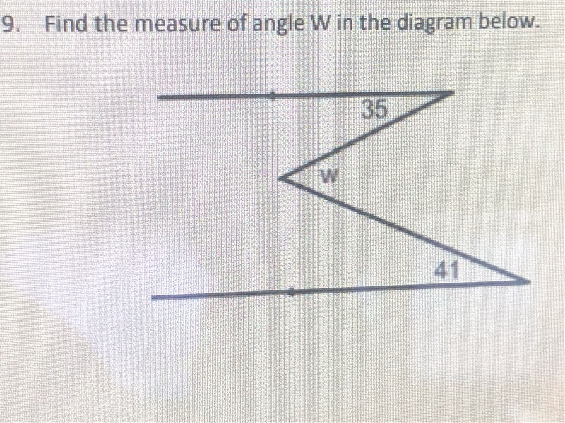 Find the measure of angle W in the attached diagram and explain how you found it. Please-example-1