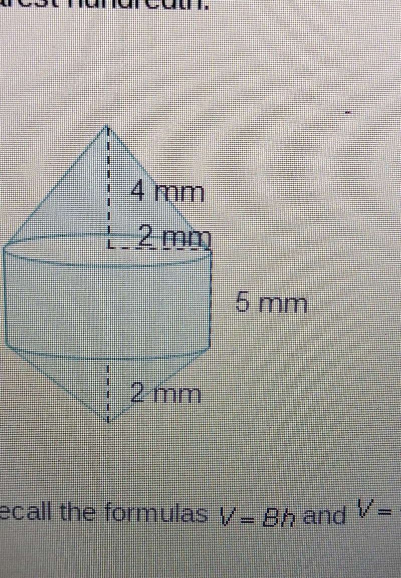 The figure is made up of a cylinder and 2 cones. What is the volume of the composite-example-1