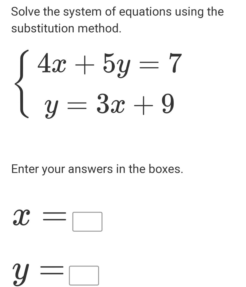 Solve the system of equations using the substitution method (pic) x= y=​-example-1