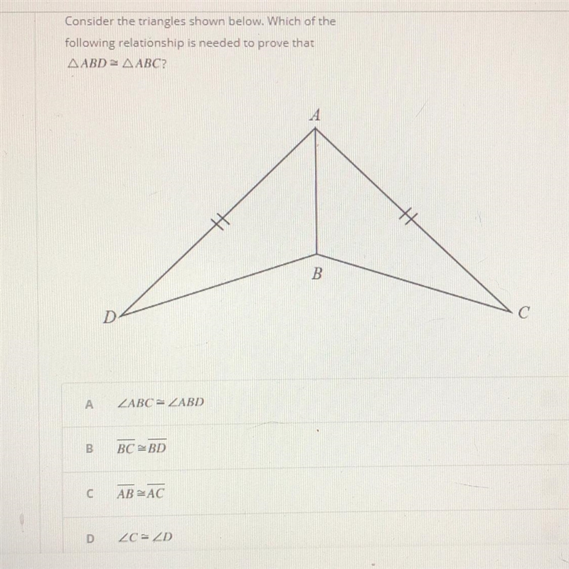 consider the triangles shown below. which of the following relationship is needed-example-1