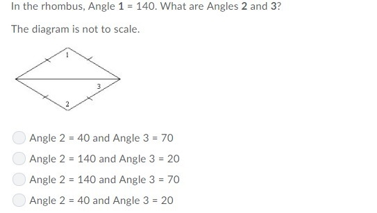 In the rhombus, Angle 1 = 140. What are Angles 2 and 3? The diagram is not to scale-example-1