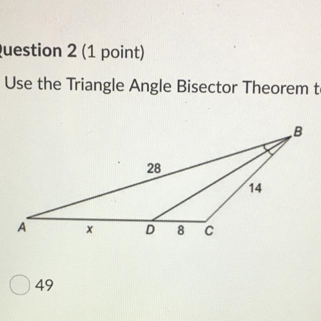 Use the triangle angle bisector theorem to find the value of x. a.49 b.14 c.16 d.24-example-1