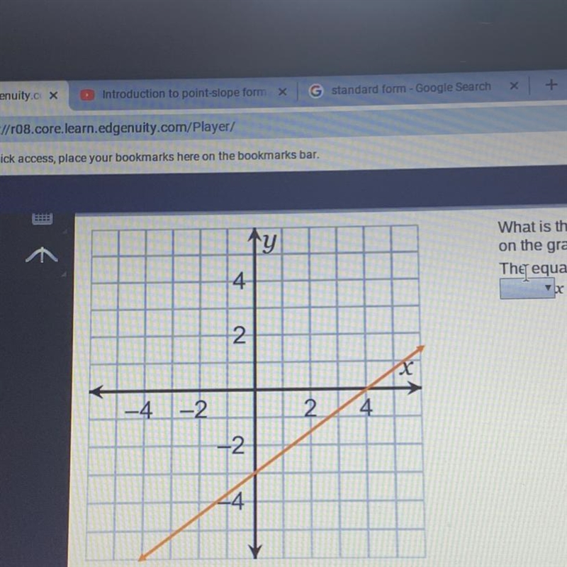 What is the equation in standard form of the line shown on the graph-example-1