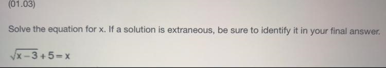 Sqrt x-3+5=x ?? Help-example-1