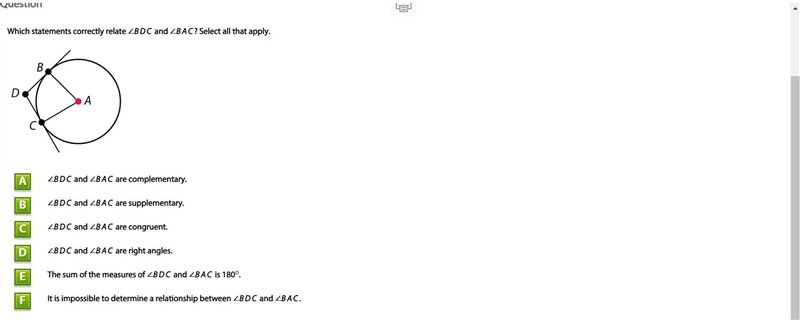 . Which statements correctly relate ∠BDC and ∠BAC? Select all that apply.-example-1