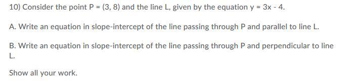 Consider the point P = (3,8) and the line L, given by the equation y = 3x -4.-example-1