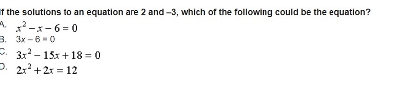 If the solutions to an equation are 2 and –3, which of the following could be the-example-1