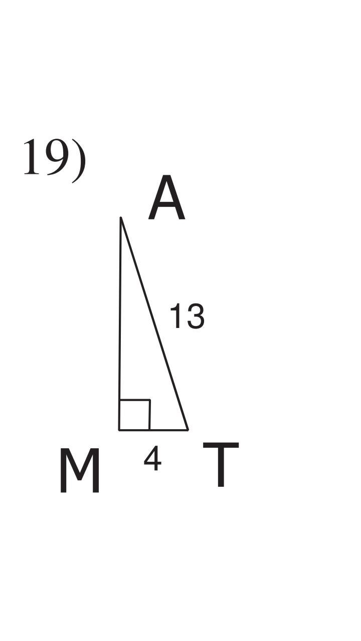 Find the exact value of sine, cosine, and tangent of A and T for each triangle.-example-1