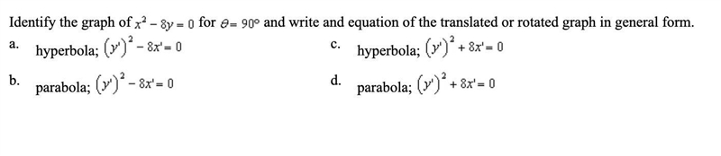 Identify the graph of x^2-8y=0 for theta=90º and write and equation of the translated-example-1