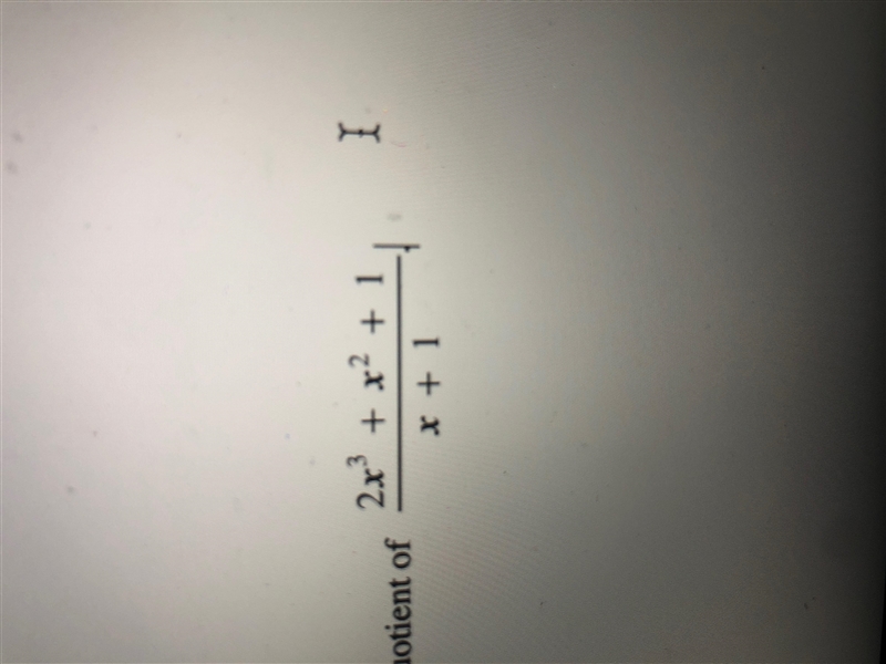 Use long division or synthetic division to find the quotient of-example-1