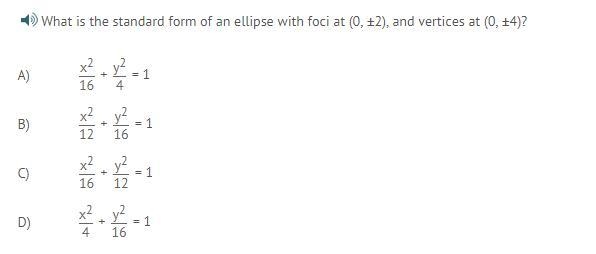 What is the standard form of an ellipse with foci at (0, ±2), and vertices at (0, ±4)?-example-1