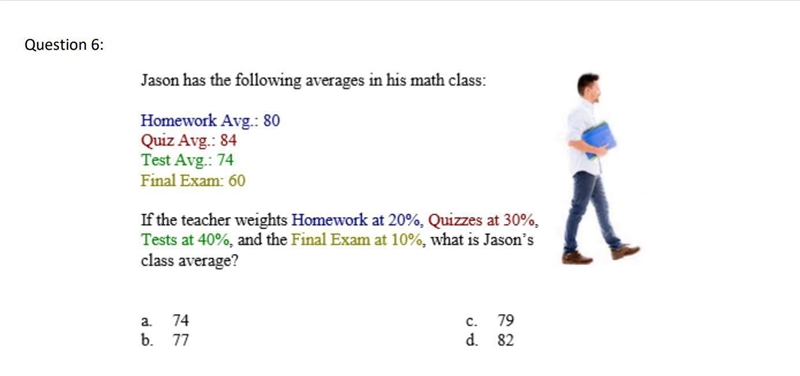 Correct answers only please! Jason has the following averages in his math class: Homework-example-1