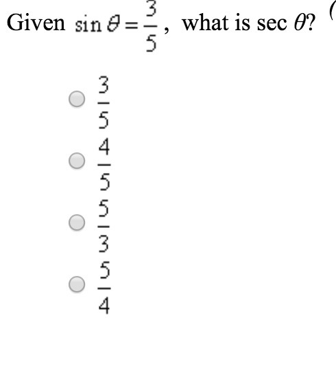 Given sin θ = 3/5 what is sec θ?-example-1