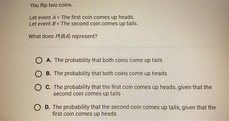 you flip two coins. let event a= the first coin comes up heads let event B= the second-example-1