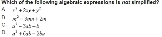 Which of the following algebraic expressions is not simplified?-example-1