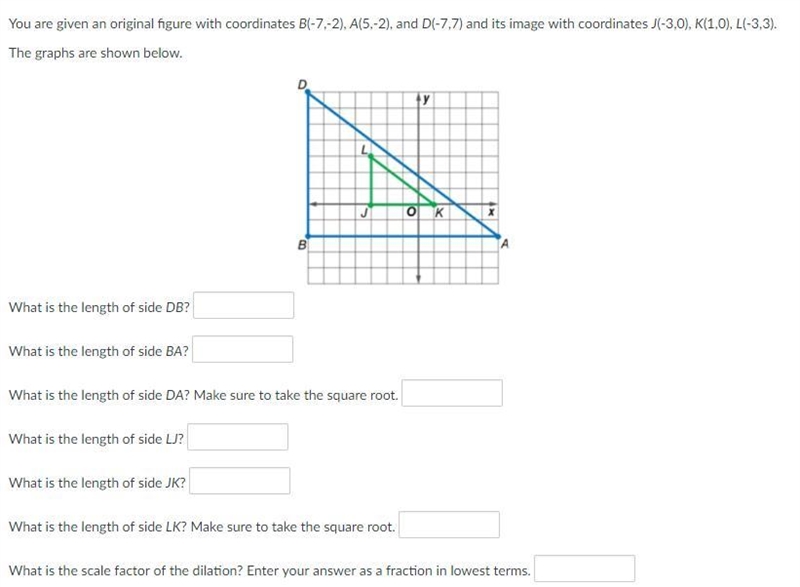 You are given an original figure with coordinates B(-7,-2), A(5,-2), and D(-7,7) and-example-1