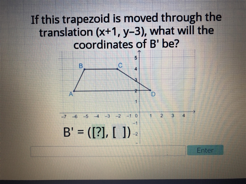 CAN SOMEONE HELP ME WITH THIS MATH QUESTION ITS ABOUT TRANSLATION-example-1