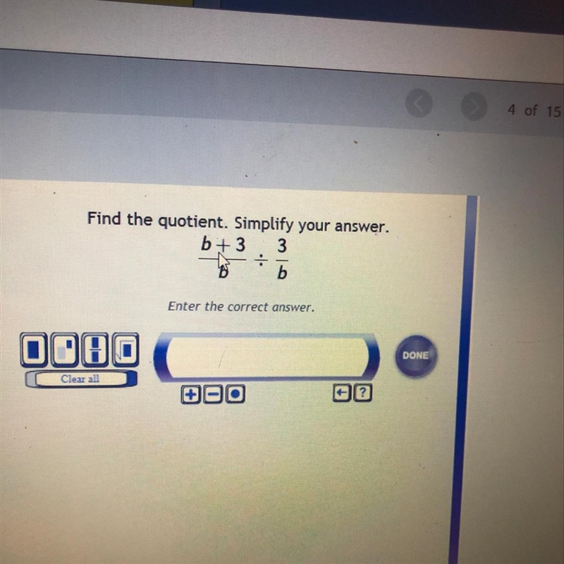 Find the quotient. Simplify your answer. b + 3 3-example-1