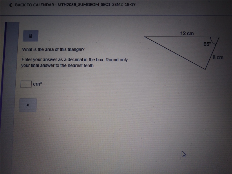 Need help ASAP What is the area of this triangle Enter your answer as a decimal in-example-1