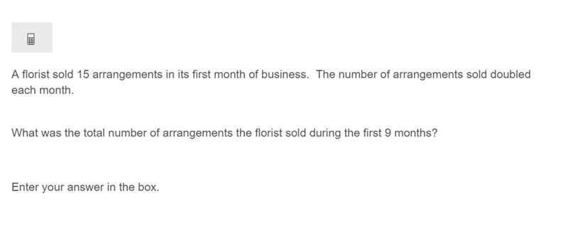 PLEASE HELP ASAP!!! CORRECT ANSWER ONLY PLEASE!!! A florist sold 15 arrangements in-example-1