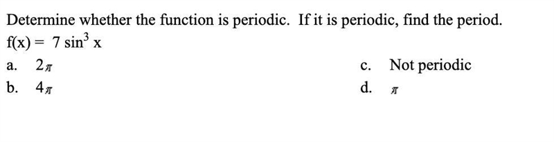 Determine whether the function is periodic. If it is periodic, find the period. f-example-1