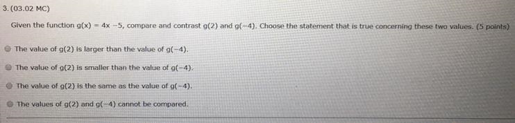 A: value of g(2) is larger than value of g(-4) B: the value of g(2) is smaller than-example-1