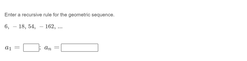 PLEASE HELP ASAP!!! CORRECT ANSWER ONLY PLEASE!!! Enter a recursive rule for the geometric-example-1