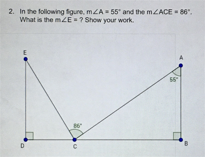 In the following figure, m∠A = 55° and the m∠ACE = 86° . What is the m∠E = ? Show-example-1