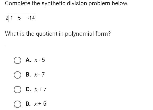 Complete the synthetic division problem below. What is the quotient in polynomial-example-1