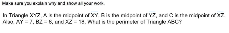 1. In triangle XYZ, A is the midpoint of XY, B is the midpoint of YZ, and C is the-example-1