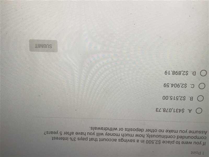 If you were to place $2500 in a savings account that pays 3% interest compound continually-example-1