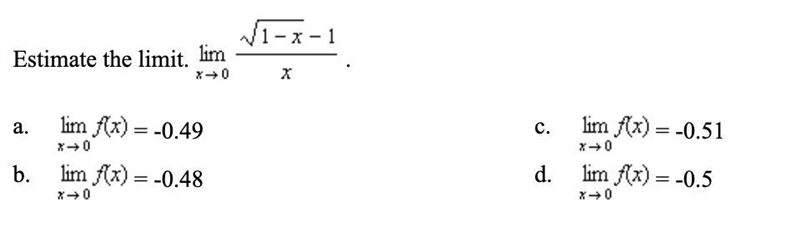 Estimate the limit. √1-x -1/x-example-1