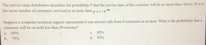 The service time distribution describes the probability P that the service time of-example-1