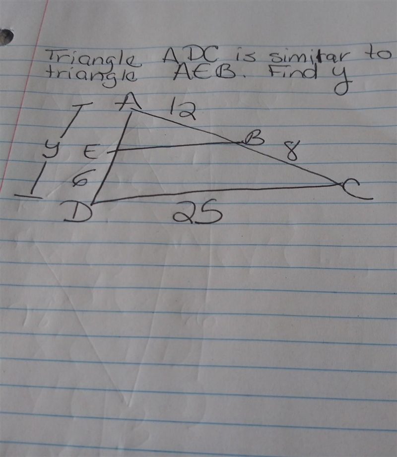 Triangle ADC is similar to triangle AEB. Find y. ​-example-1