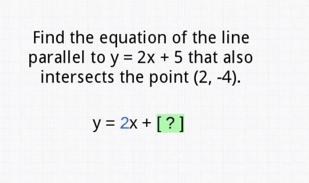 Find the equation of the line parallel to y= 2x + 5 that also intersects with the-example-1