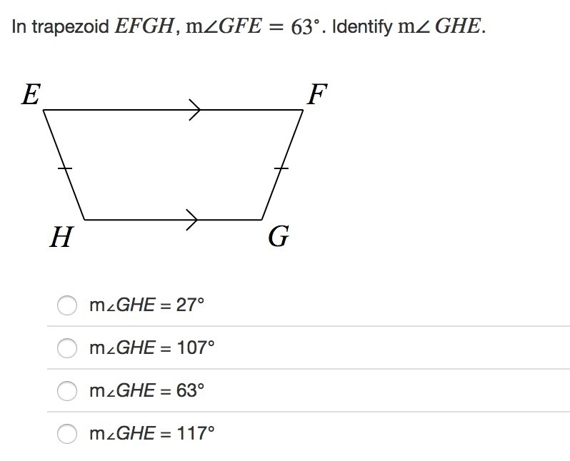 In trapezoid EFGH, m∠GFE=63∘. Identify m∠GHE. HELP PLEASE!-example-1