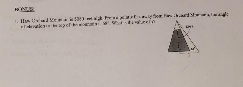 1. Haw Orchard Mountain is 5080 feet high. From a point x feet away from Haw Orchard-example-1