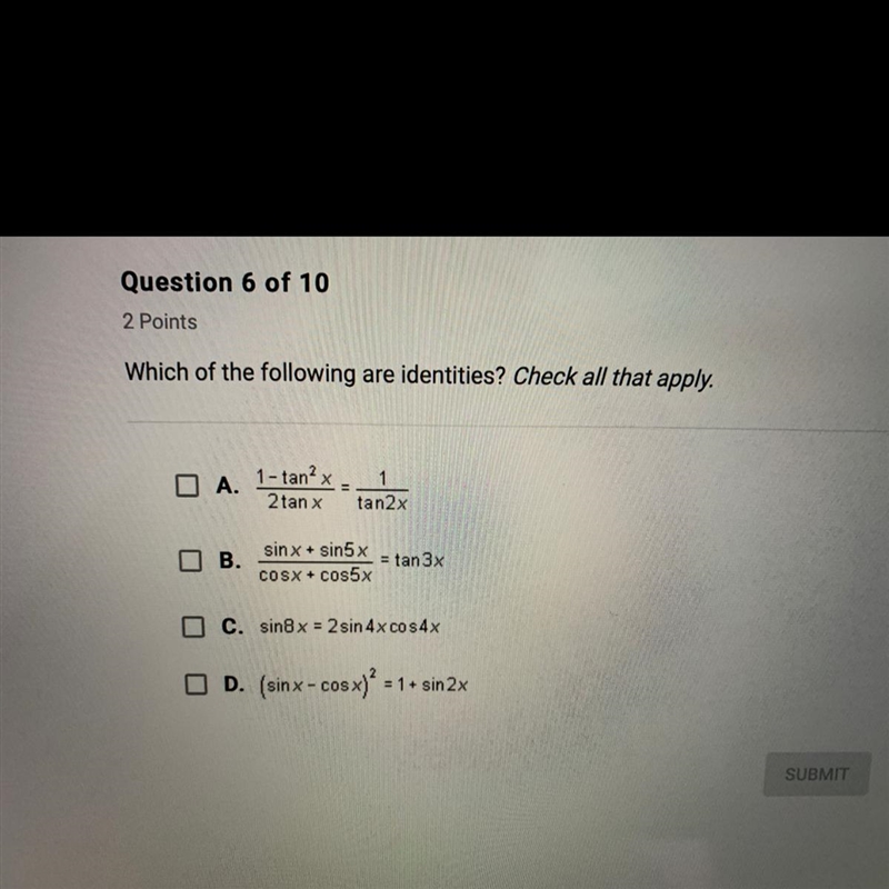 Which of the following are identities? Check all that apply-example-1